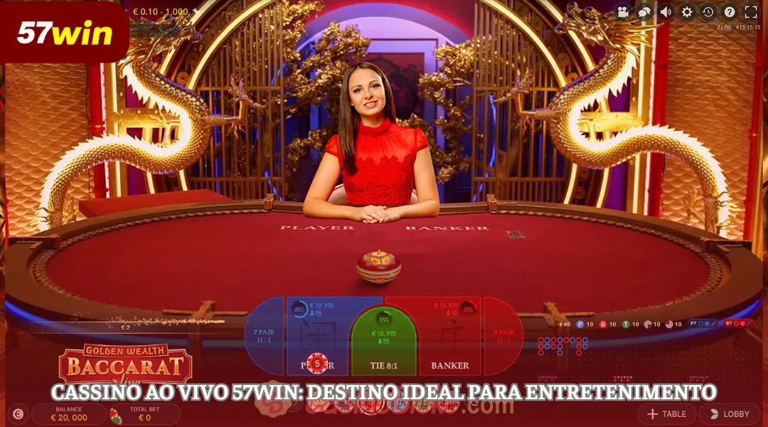 Cassino ao Vivo 57WIN - O Destino Ideal para Entretenimento