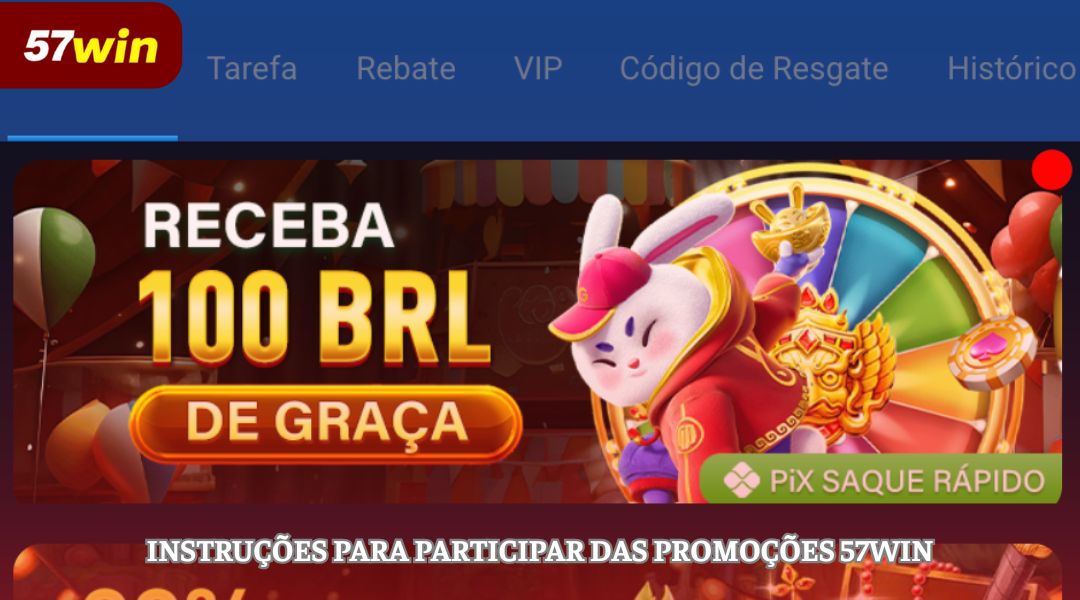 Instruções para participar das promoções 57WIN