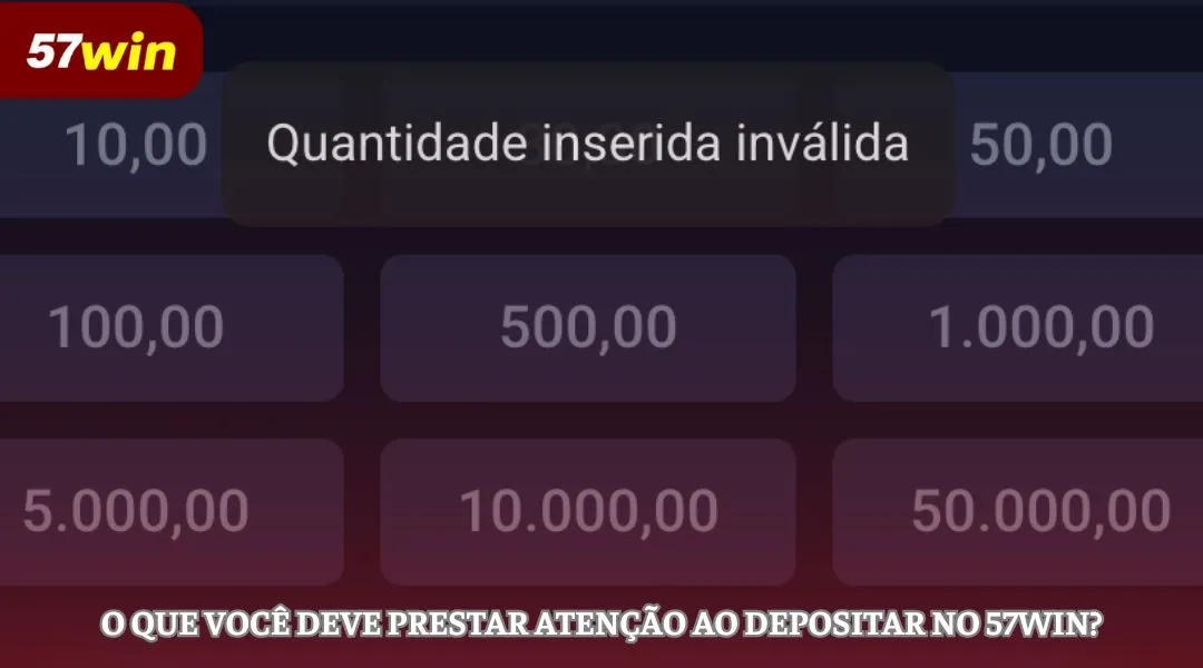 O que você deve prestar atenção ao depositar no 57WIN